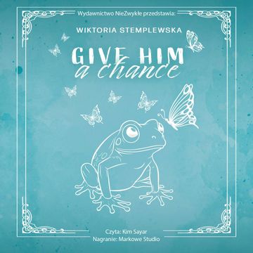 Give Him a Chance audiobook, Wiktoria Stemplewska