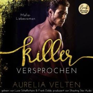 KILLER: Versprochen (Mafia-Liebesroman) - Fairytale Gone Dark, Band 5 (ungekürzt) audiobook, Aurelia Velten