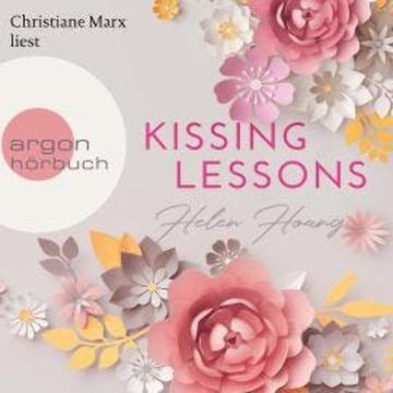 Kissing Lessons - KISS, LOVE & HEART-Trilogie, Band 1 (Ungekürzte Lesung) audiobook, Helen Hoang
