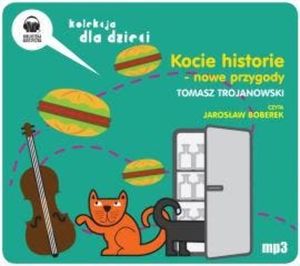 Kocie historie - nowe przygody, Tomasz Trojanowski