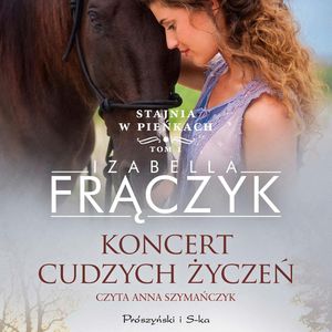Koncert cudzych życzeń, Izabella Frączyk