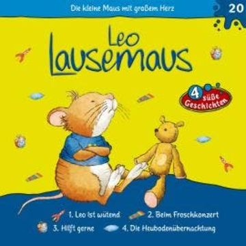 Leo Lausemaus, Folge 20: Leo ist wütend audiobook, Andrea Dami, Laura Pazen