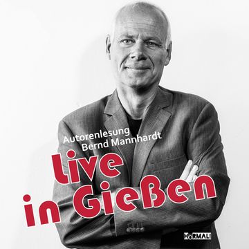 Live in Gießen audiobook, Bernd Mannhardt