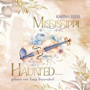 Mississippi Haunted, Karina Reiss