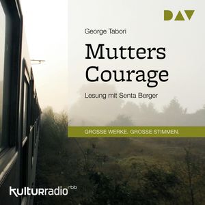 Mutters Courage (Große Werke. Große Stimmen), George Tabori