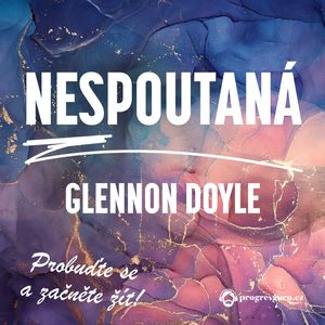 Nespoutaná, Glennon Doyle