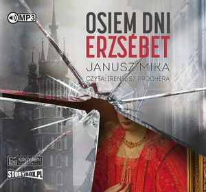 Osiem dni Erzsébet, Janusz Mika