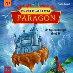 Paragon - Die Superhelden Schule, Yvette Himmel