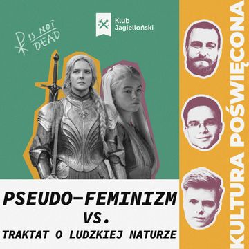 „Pierścienie Władzy” i „Ród Smoka”. Pseudo feminizm vs traktat o ludzkiej naturze audiobook, Bartosz Brzyski, Konstanty Pilawa, Piotr Kaszczyszyn