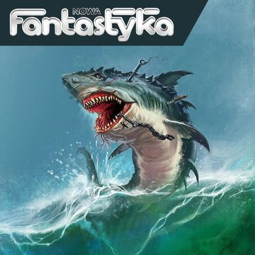 Nowa Audio Fantastyka. Odcinek 49. Polowanie na wielkiego rekina audiobook, Maciej Bachorski