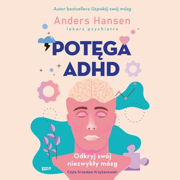 Potęga ADHD audiobook, Anders Hansen