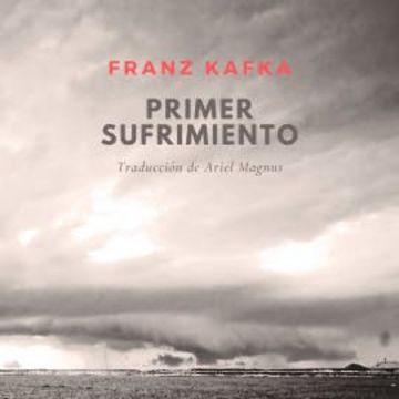 Primer sufrimiento audiobook, Franz Kafka