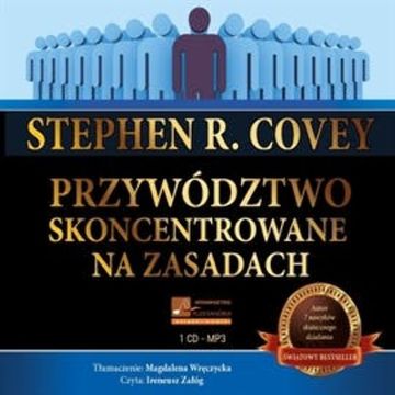 Przywództwo skoncentrowane na zasadach audiobook, Stephen R. Covey