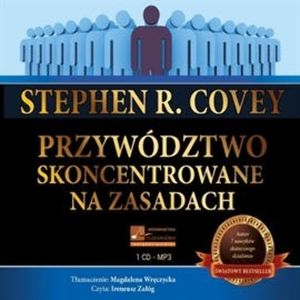 Przywództwo skoncentrowane na zasadach, Stephen R. Covey