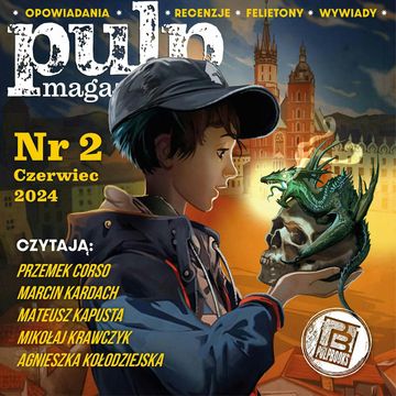 Pulp Magazyn #2 (06/2024), zespół autorów