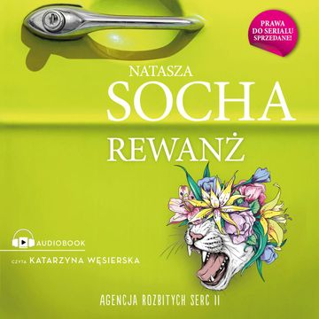 Agencja Rozbitych Serc 2: Rewanż audiobook, Natasza Socha