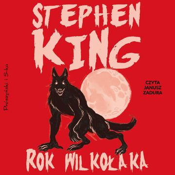 Rok wilkołaka audiobook, Stephen King