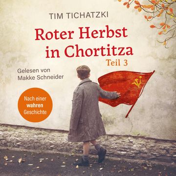 Roter Herbst in Chortitza - Teil 3 audiobook, Tim Tichatzki