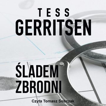 Śladem zbrodni audiobook, Tess Gerritsen