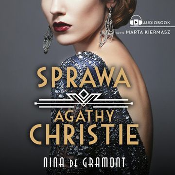 Sprawa Agathy Christie audiobook, Nina de Gramont