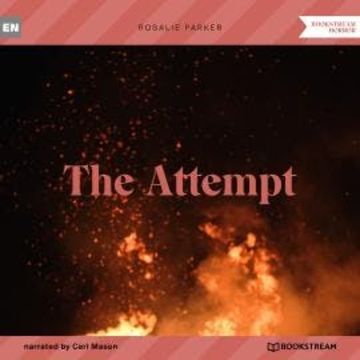 The Attempt (Unabridged) audiobook, Rosalie Parker