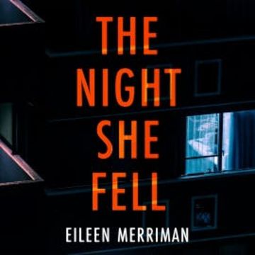 The Night She Fell audiobook, Eileen Merriman