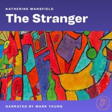 The Stranger audiobook, Katherine Mansfield