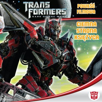 Transformers 3. Powieść filmowa. Ciemna strona księżyca audiobook, Michael Kelly