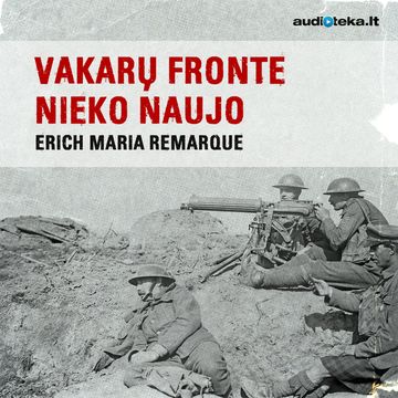 Vakarų fronte nieko naujo audiobook, Erich Maria Remarque