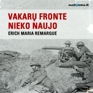 Vakarų fronte nieko naujo, Erich Maria Remarque
