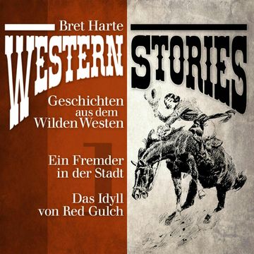 Western Stories: Geschichten aus dem Wilden Westen 1 audiobook, Bret Harte