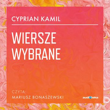 Wiersze wybrane audiobook, Cyprian Kamil Norwid