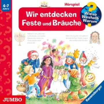 Wieso? Weshalb? Warum? Wir entdecken Feste und Bräuche audiobook, Andrea Erne