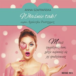 Właśnie tak!, Anna Szafrańska