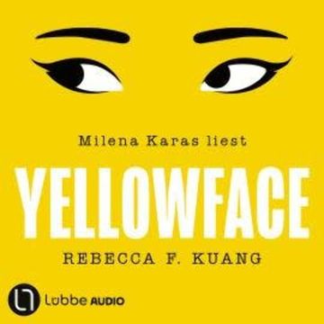 Yellowface (Ungekürzt) audiobook, Rebecca F. Kuang