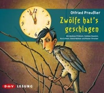Zwölfe hat's geschlagen audiobook, Otfried Preußler