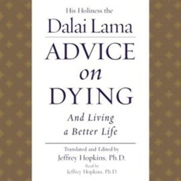 Advice On Dying audiobook, His Holiness the Dalai Lama