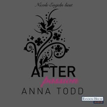 After: Passion (After 1) audiobook, Anna Todd