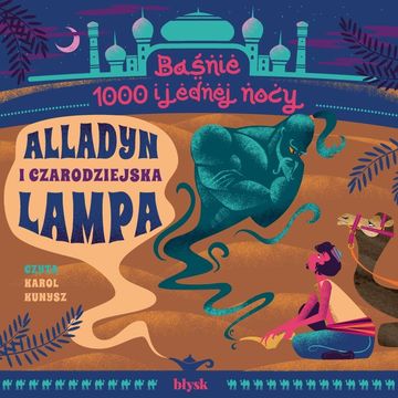 Alladyn i czarodziejska lampa audiobook, Opracowanie zbiorowe