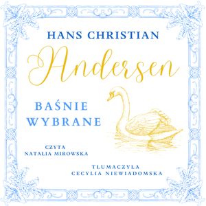Baśnie wybrane, Hans Christian Andersen