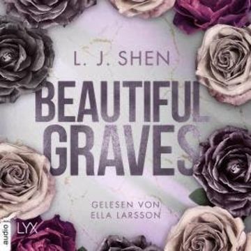 Beautiful Graves (Ungekürzt) audiobook, L. J. Shen