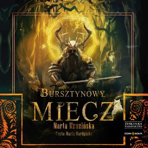 Bursztynowy miecz, Marta Mrozińska