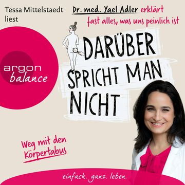 Darüber spricht man nicht - Dr. med. Yael Adler erklärt fast alles, was uns peinlich ist audiobook, Dr. Yael Adler
