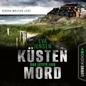 Das letzte Lied - Küstenmord, Teil 1 (Ungekürzt), Eva Jensen