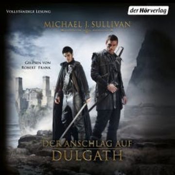 Der Anschlag auf Dulgath audiobook, Michael J. Sullivan