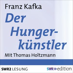 Der Hungerkünstler, Franz Kafka