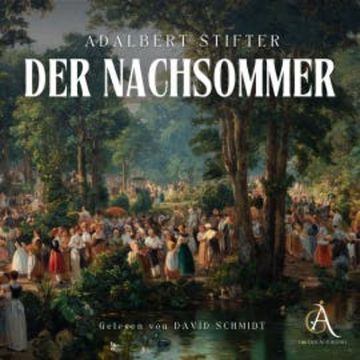 Der Nachsommer- Hörbuch Klassiker audiobook, Adalbert Stifter