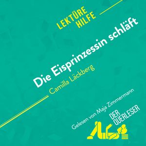 Die Eisprinzessin schläft von Camilla Läckberg (Lektürehilfe), Flore Beaugendre