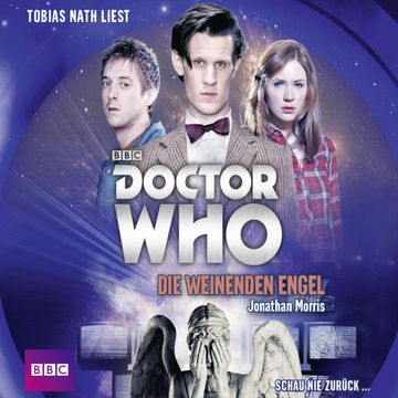 Die weinenden Engel (Doctor Who Romane 1) audiobook, Jonathan Morris