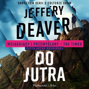Do jutra, Jeffery Deaver